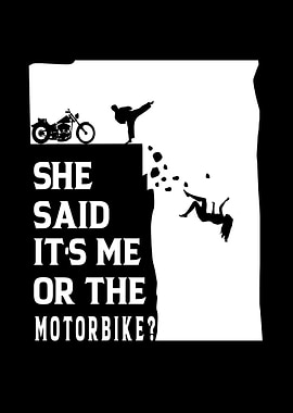 She said its me or the mo