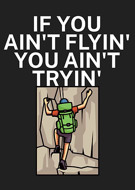 Aint flying aint trying