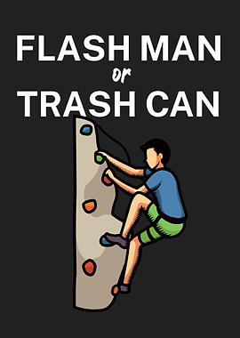 Flash man or trash can