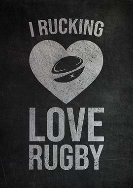 I Rucking Love Rugby