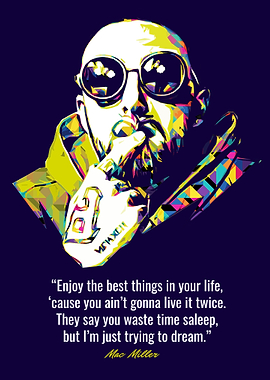 Mac Miller Quotes