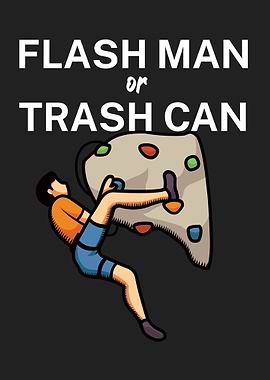 Flash man or trash can