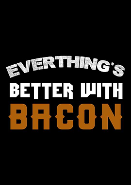 Better with bacon