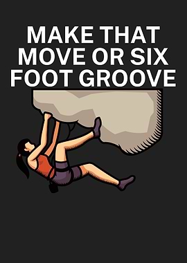 Make that move or six foot