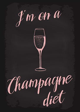 Im on a champagne diet
