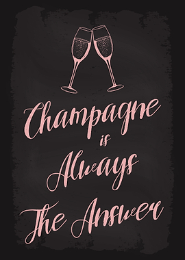 Champagne is always answer