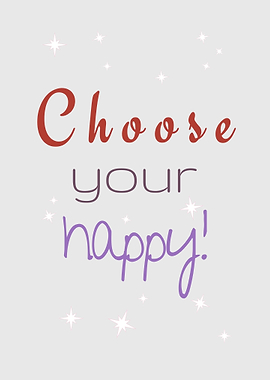 Choose Your Happy