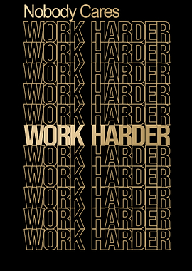 Work Harder