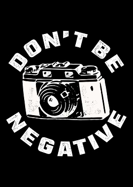 Don t be negative