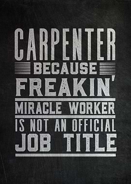 Carpenter Miracle Worker