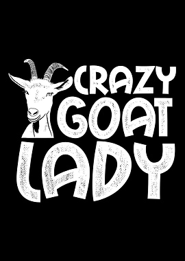 Crazy goat lady for goat