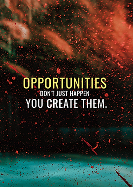 Create opportunities