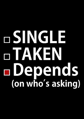 Single Taken Depends on