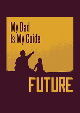 My Dad is my Guide