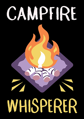 Campfire Whisperer