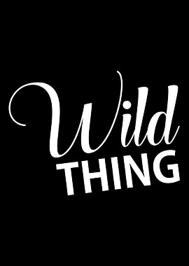 Wild Thing