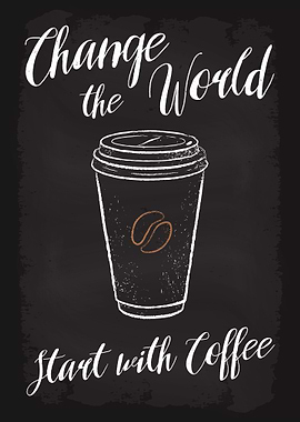 Coffee Changes the world