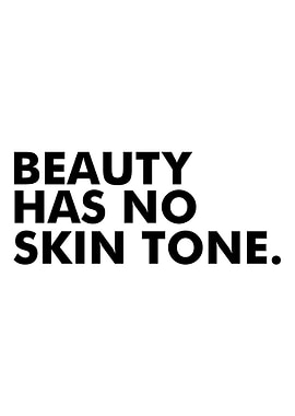 beauty has no ski tone