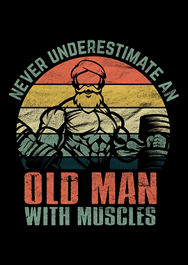 Old Man Muscles