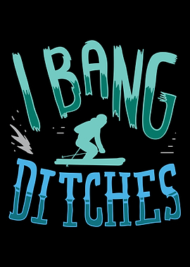 Skiing I Bang Ditches