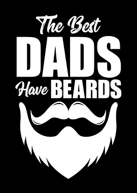 Best Dads Have Beards