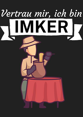 Vertrau mir ich bin Imker