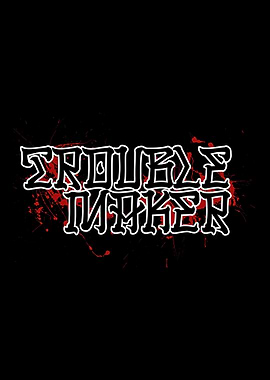 Troublemaker