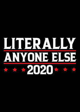 Literally anyone else 2020