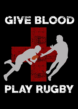 Give Blood Play Rugby Grap
