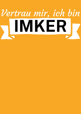 Vertrau mir ich bin Imker