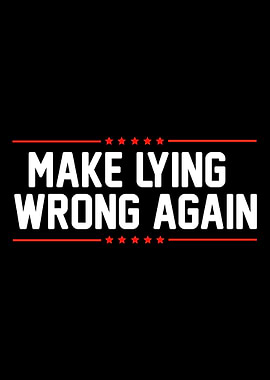 Make lying wrong again