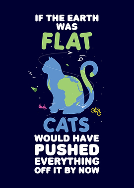 Flat Earth Cat Owner Funny