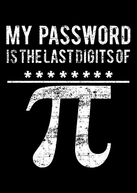 My Password is the last di
