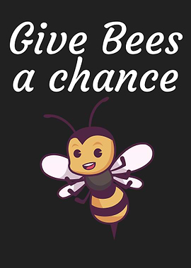 Give bees a chance