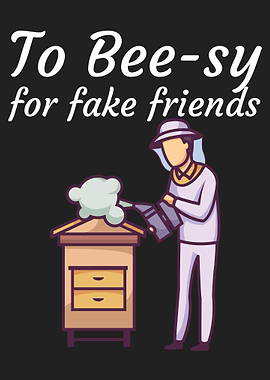 To bee sy for fake friends