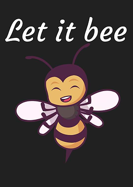Let it bee