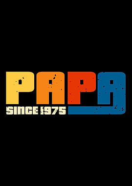 Papa Since 1975