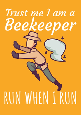 Trust me i am a beekeeper