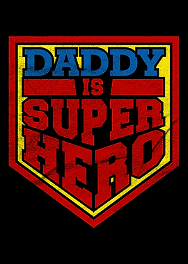 Daddy Super Hero