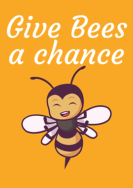 Give bees a chance