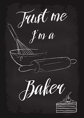 Trust me Im a Baker