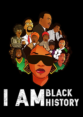 I Am Black History Month I