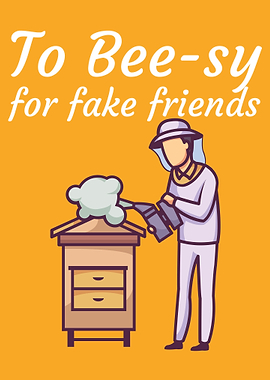 To bee sy for fake friends