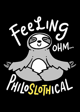 Philoslothical Sloth For Y