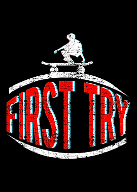 First Try Skateboard