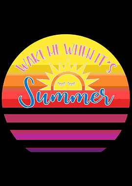 Wake me up when its Summer