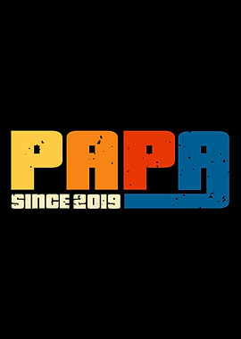 Papa Since 2019