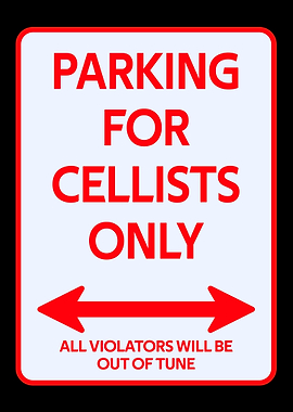 Cellist Parking sign