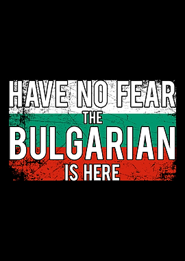 Have no Fear The Bulgarian