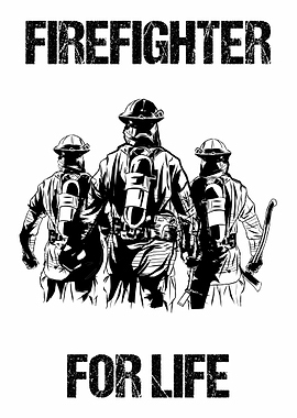 Firefighter Squad For Life